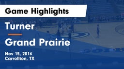 Turner  vs Grand Prairie  Game Highlights - Nov 15, 2016