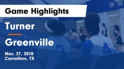 Turner  vs Greenville  Game Highlights - Nov. 27, 2018