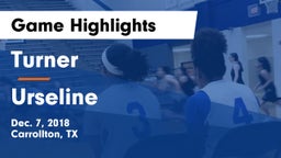 Turner  vs Urseline Game Highlights - Dec. 7, 2018