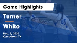 Turner  vs White  Game Highlights - Dec. 8, 2020