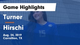Turner  vs Hirschi  Game Highlights - Aug. 24, 2019