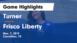 Turner  vs Frisco Liberty Game Highlights - Nov. 7, 2019