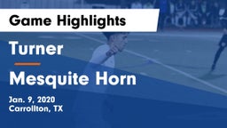 Turner  vs Mesquite Horn  Game Highlights - Jan. 9, 2020