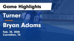 Turner  vs Bryan Adams  Game Highlights - Feb. 25, 2020