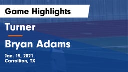 Turner  vs Bryan Adams  Game Highlights - Jan. 15, 2021
