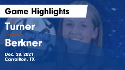 Turner  vs Berkner  Game Highlights - Dec. 28, 2021