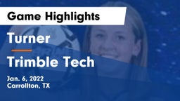 Turner  vs Trimble Tech  Game Highlights - Jan. 6, 2022