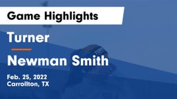 Turner  vs Newman Smith  Game Highlights - Feb. 25, 2022
