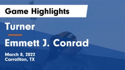 Turner  vs Emmett J. Conrad  Game Highlights - March 8, 2022
