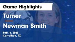 Turner  vs Newman Smith  Game Highlights - Feb. 8, 2023