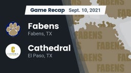 Recap: Fabens  vs. Cathedral  2021