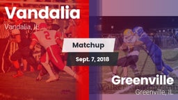 Matchup: Vandalia  vs. Greenville  2018