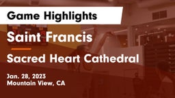 Saint Francis  vs Sacred Heart Cathedral  Game Highlights - Jan. 28, 2023