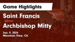Saint Francis  vs Archbishop Mitty  Game Highlights - Jan. 9, 2024