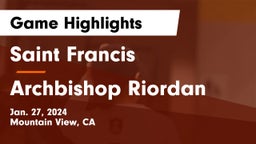 Saint Francis  vs Archbishop Riordan  Game Highlights - Jan. 27, 2024