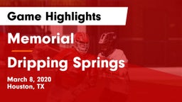 Memorial  vs Dripping Springs  Game Highlights - March 8, 2020