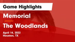 Memorial  vs The Woodlands  Game Highlights - April 14, 2022