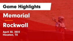 Memorial  vs Rockwall   Game Highlights - April 30, 2022