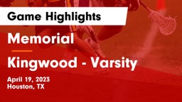 Memorial  vs Kingwood - Varsity Game Highlights - April 19, 2023