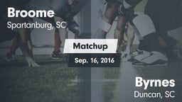 Matchup: Broome  vs. Byrnes  2016