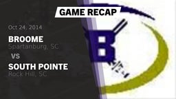 Recap: Broome  vs. South Pointe  2014