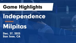 Independence  vs Milpitas  Game Highlights - Dec. 27, 2023