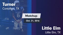 Matchup: Turner  vs. Little Elm  2016