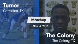 Matchup: Turner  vs. The Colony  2016