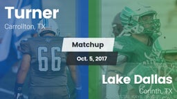 Matchup: Turner  vs. Lake Dallas  2017