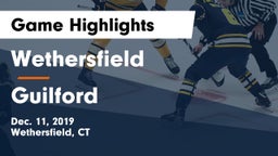 Wethersfield  vs Guilford  Game Highlights - Dec. 11, 2019