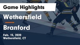 Wethersfield  vs Branford  Game Highlights - Feb. 15, 2020