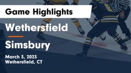 Wethersfield  vs Simsbury  Game Highlights - March 3, 2023