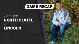 Recap: North Platte  vs. Lincoln 2015