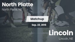 Matchup: North Platte High vs. Lincoln  2016