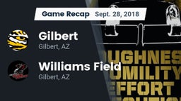 Recap: Gilbert  vs. Williams Field  2018