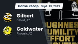 Recap: Gilbert  vs. Goldwater  2019