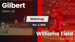 Matchup: Gilbert  vs. Williams Field  2019