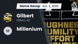 Recap: Gilbert  vs. Millenium 2020