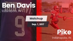 Matchup: Ben Davis HighSchool vs. Pike  2017