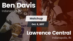 Matchup: Ben Davis HighSchool vs. Lawrence Central  2017