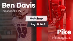 Matchup: Ben Davis HighSchool vs. Pike  2018
