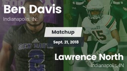Matchup: Ben Davis HighSchool vs. Lawrence North  2018
