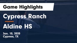 Cypress Ranch  vs Aldine HS Game Highlights - Jan. 10, 2020