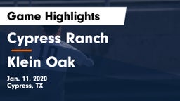 Cypress Ranch  vs Klein Oak  Game Highlights - Jan. 11, 2020