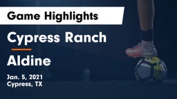 Cypress Ranch  vs Aldine  Game Highlights - Jan. 5, 2021