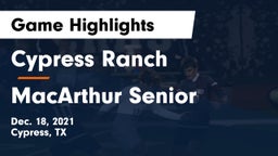 Cypress Ranch  vs MacArthur Senior  Game Highlights - Dec. 18, 2021