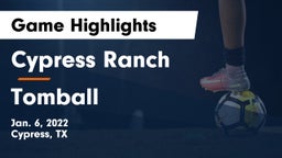 Cypress Ranch  vs Tomball  Game Highlights - Jan. 6, 2022