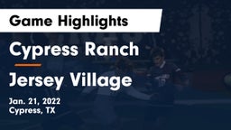 Cypress Ranch  vs Jersey Village  Game Highlights - Jan. 21, 2022