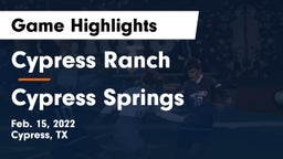 Cypress Ranch  vs Cypress Springs  Game Highlights - Feb. 15, 2022