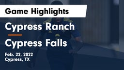 Cypress Ranch  vs Cypress Falls  Game Highlights - Feb. 22, 2022